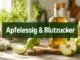 Apfelessig vor dem Essen: Was bringt der Trend wirklich für den Blutzucker?