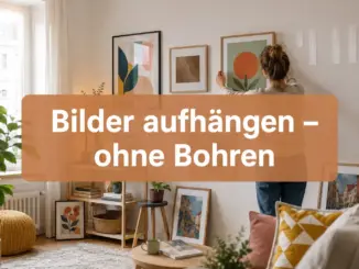 Bilder ohne Bohren aufhängen: Die besten Methoden für Mietwohnungen