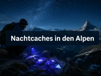 Geocaching bei Nacht: Die spannendsten Nachtcaches in den Alpen