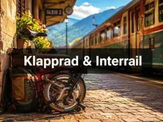 Radreisen mit dem Klapprad: Das Interrail-Abenteuer auf der letzten Meile