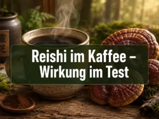 Was bewirkt Reishi-Pilz im Kaffee? Wirkung und Geschmack im Test