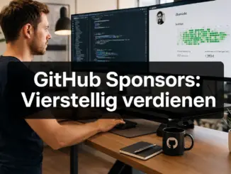 Wie du als Open-Source-Entwickler mit GitHub Sponsors monatlich vierstellig verdienst